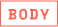 Body